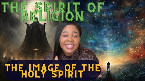 A MUST WATCH VIDEO: THE SPIRIT OF RELIGION AND APPEARANCE OF THE HOLY SPIRIT.