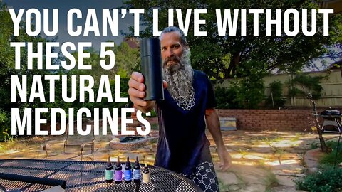 5 Natural Medicines You Can't Live Without