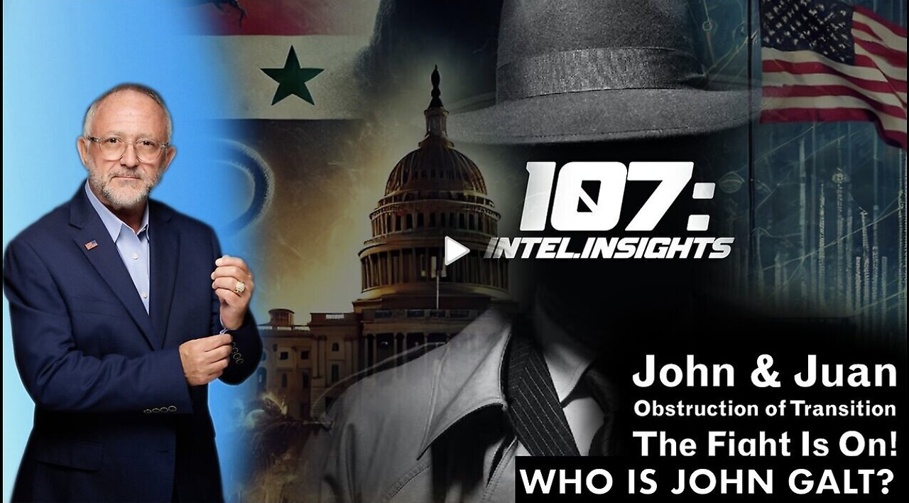 Jmc W- Intel Insights W- Juan O’Savin - Obstruction Of Transition The Fight Is On!!! Dec 12