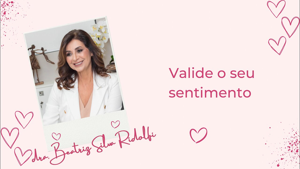 Valide o seu sentimento