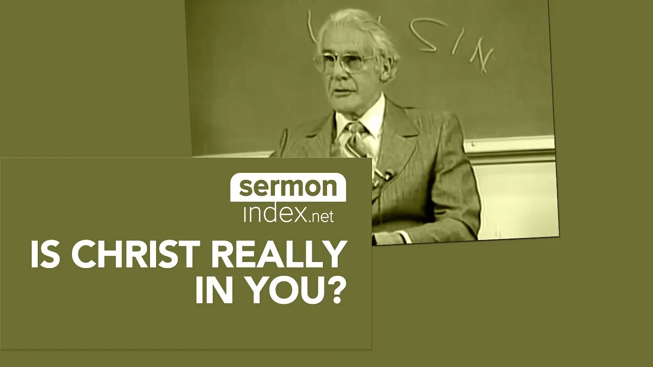 (Sermon Quote) Is Christ Really In You? by Leonard Ravenhill