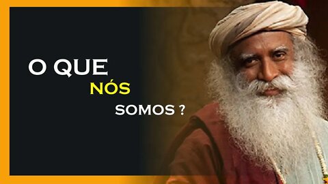 NÓS SOMOS O PRÓPRIO PLANETA, SADHGURU DUBLADO, MOTIVAÇÃO MESTRE