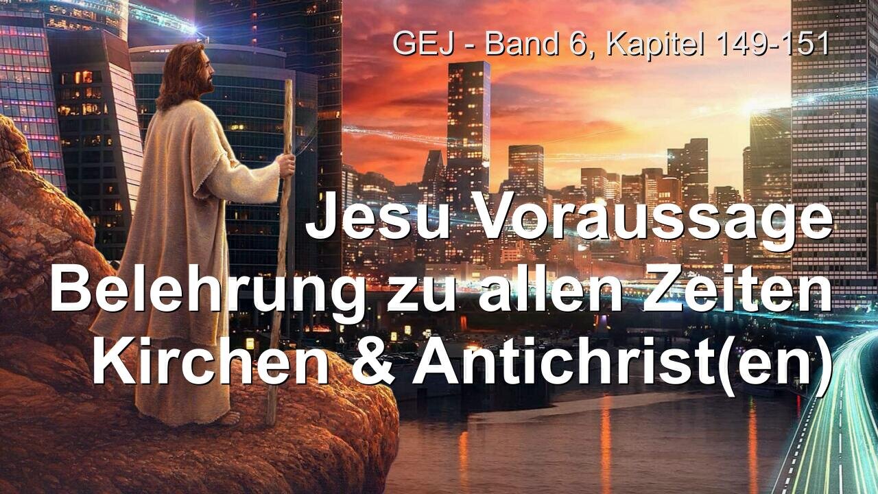 Jesu Voraussagen bezüglich Kirchen und Antichrist /en ❤️ Das Grosse Johannes Evangelium offenbart durch Jakob Lorber