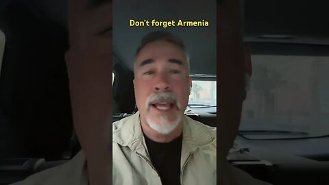 Don’t forget Armenia