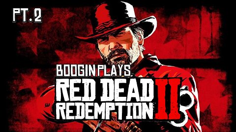 Red Dead 2 playthrough pt. 2