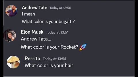 When you meet Andrew Tate and Elon musk on discord