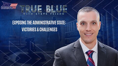 Exposing the Administrative State: Victories & Challenges