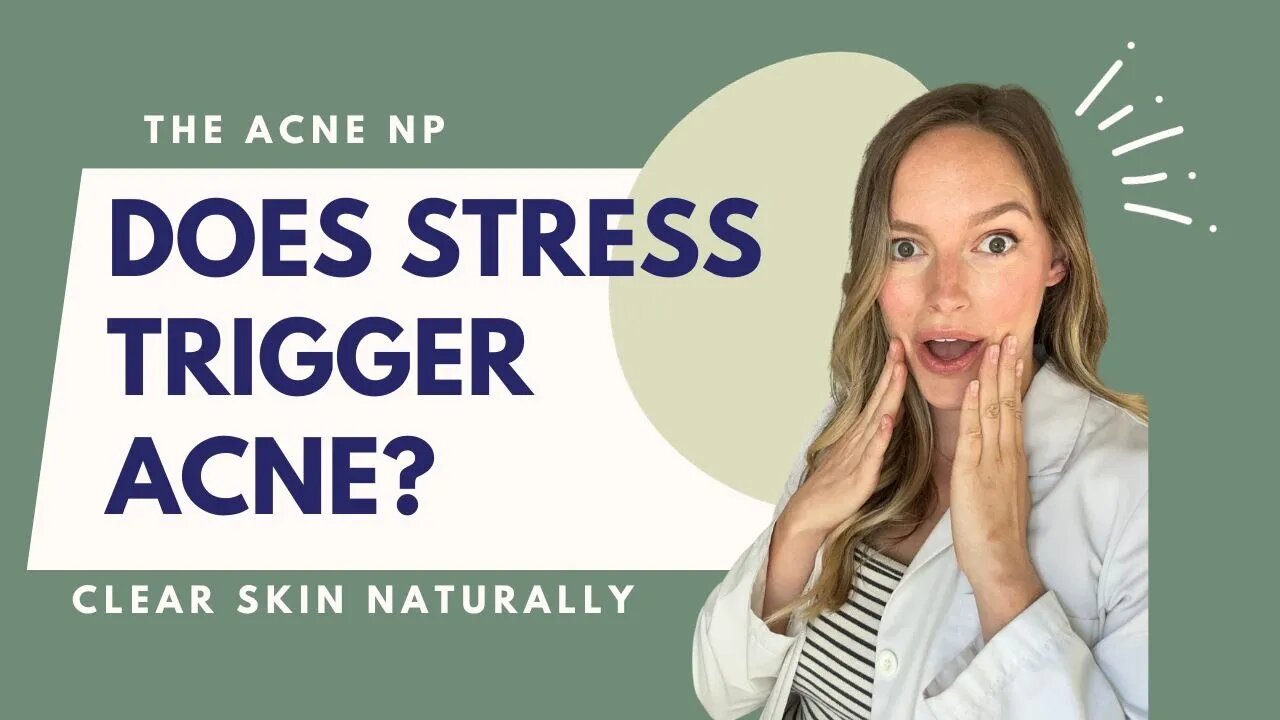 Does Stress Trigger Acne?