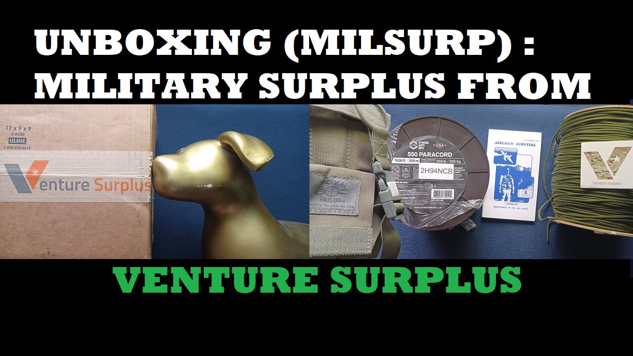 UNBOXING 206: Venture Surplus. Radio Pouch, 550 Cord 1000 Foot OD and 1200 Foot Coyote Spools, more!