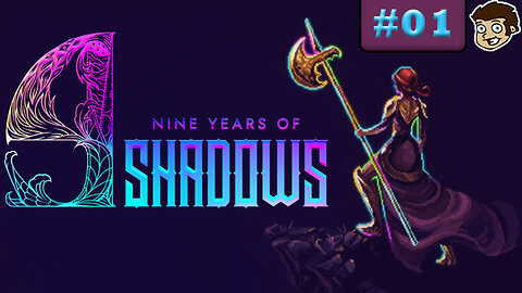 9 Years of Shadows | Part 1