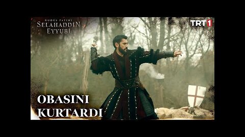 Yurt Icin Kan Dokme Vaktidir Kudüs Fatihi Selahaddin Eyyubi Bölüm trt1