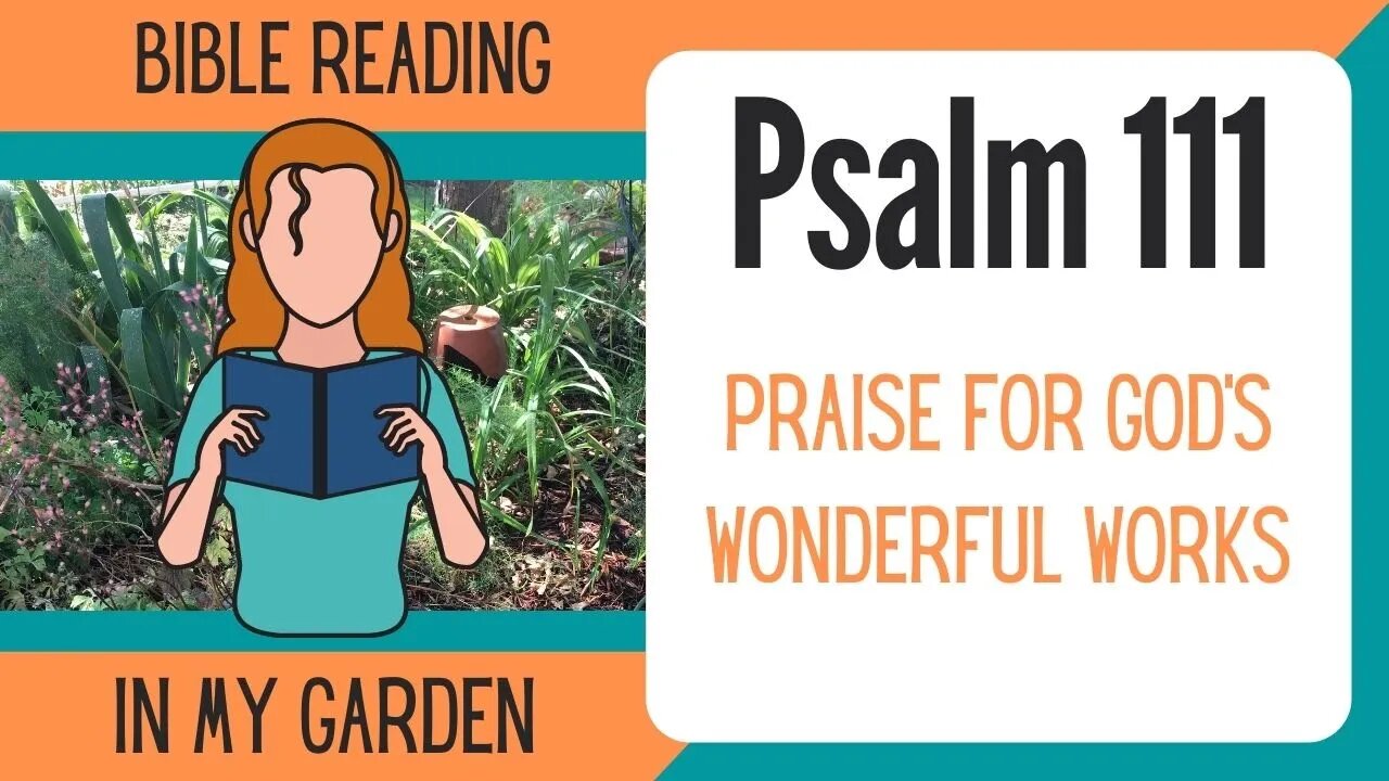 Psalm 111 (Praise for God's Wonderful Works)