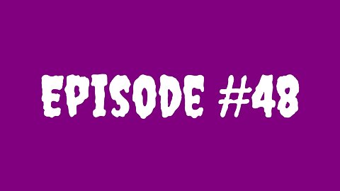 Episode #48