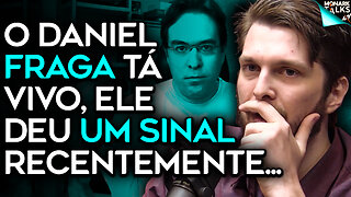 DANIEL FRAGA NO MONARK TALKS?