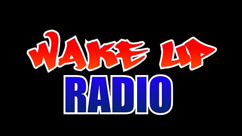 WAKE UP RADIO Episode 2 -