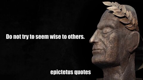 EPICTETUS - LIFE CHANGING Quotes - STOIC WISDOM