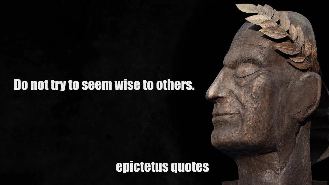 EPICTETUS - LIFE CHANGING Quotes - STOIC WISDOM