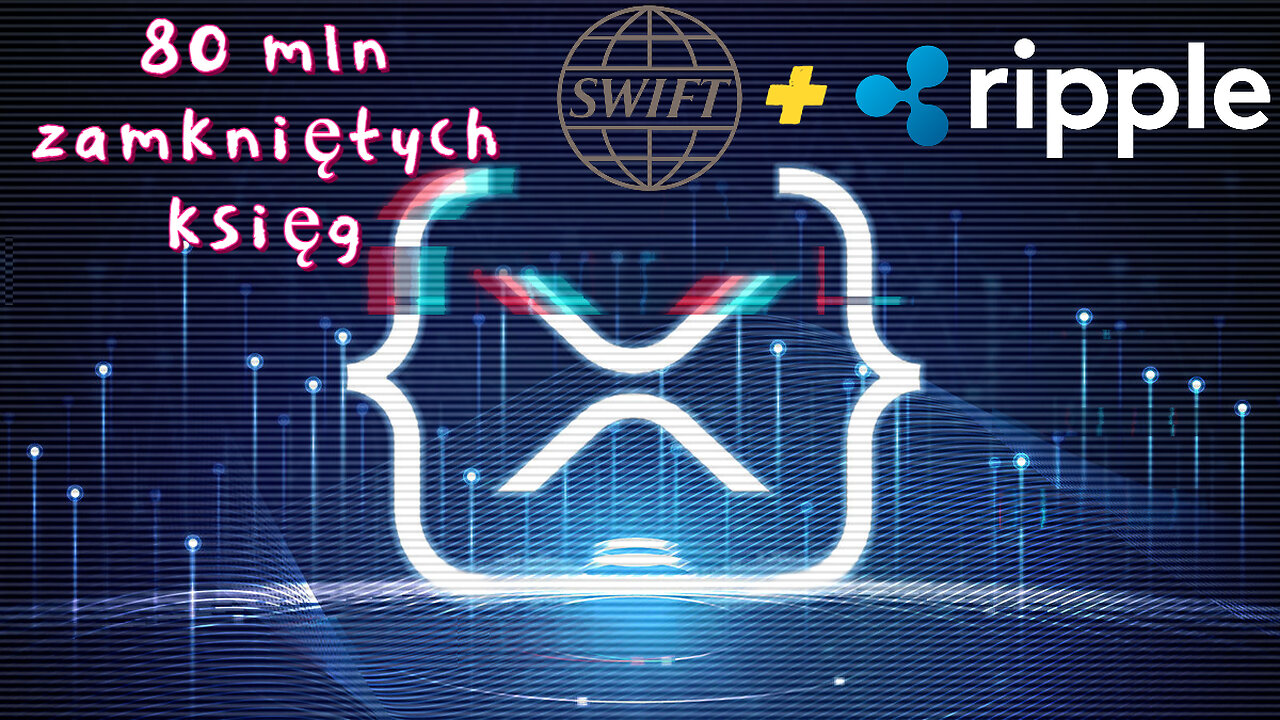 Ripple+Swift, 80 mln ledgerów zamkniętych z sukcesem!