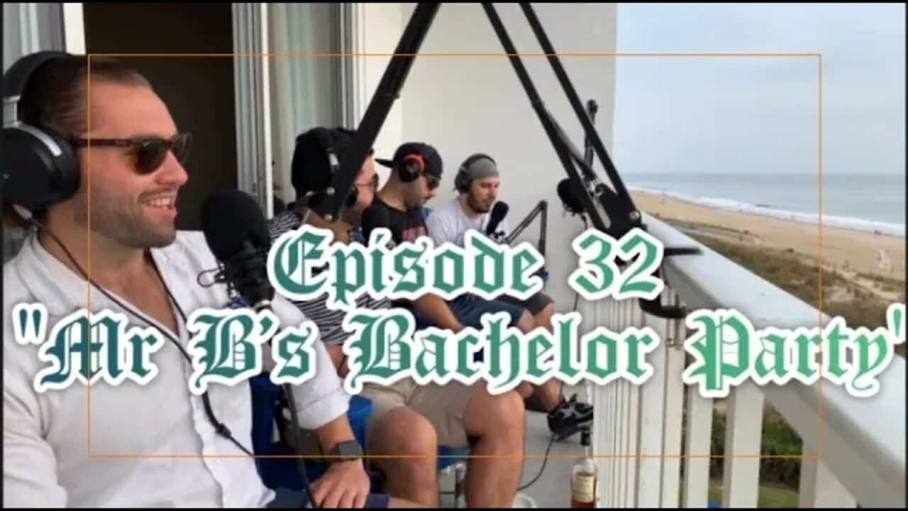 Episode 32 "Mr B's Bachelor Party"