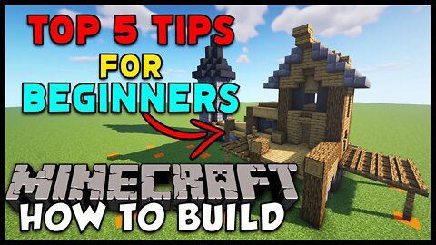 Top 5 Building Tips For BEGINNERS in Minecraft