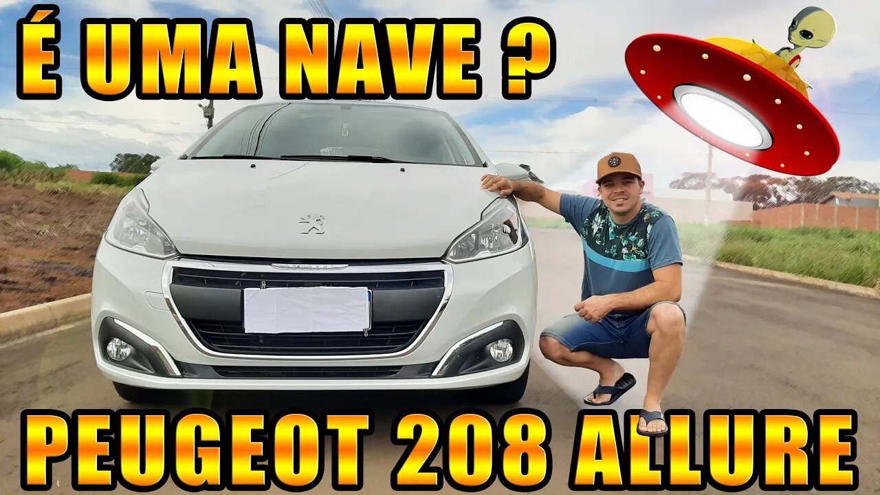 É UMA NAVE ? [PEUGEOT 208 ALLURE ]