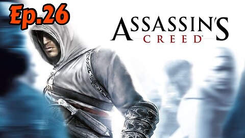 Assassin Creed 1-Walkthrough[Ep.26]Entering Acre kingdom w/Tailsly