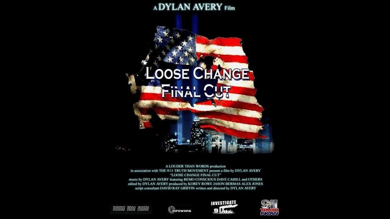 ⬛️🇺🇸 Loose Change: The Final Cut ▪️ 9/11 PsyOp Documentary ▪️ By: Dylan Avery 💣