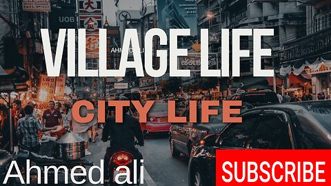 Village life vs city life
