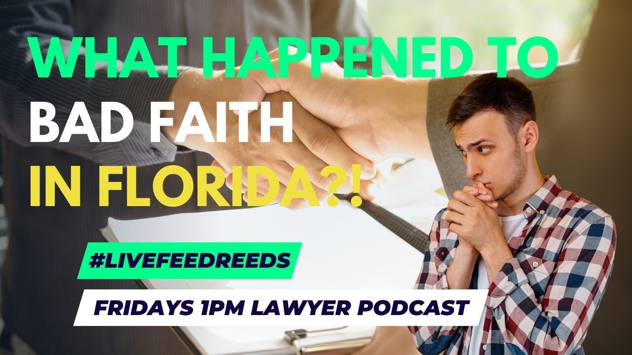 #LiveFeedReeds - Lawyer Podcast- Insurance Company Bad Faith