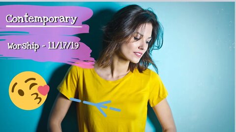 Christian Worship Contemporary 11 17 19