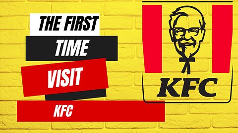 The Visit First Time KFC | Try Fast Food|