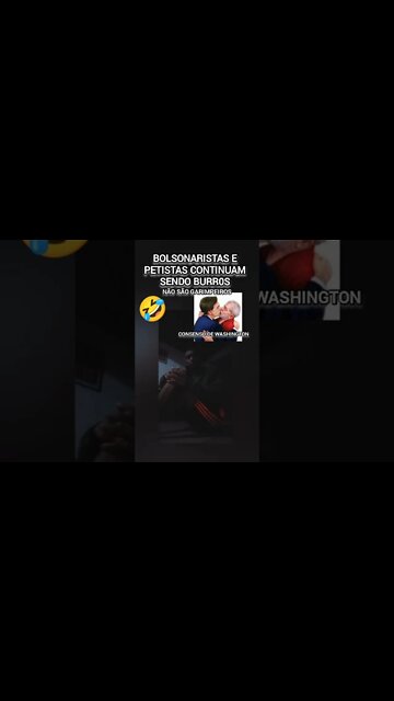 Bolsonaristas e Petistas INSISTENTEMENTE BURRUS com U! 😅🐎🐴PARA DE BURRICE! Comenta quem for BURR0😅🍌