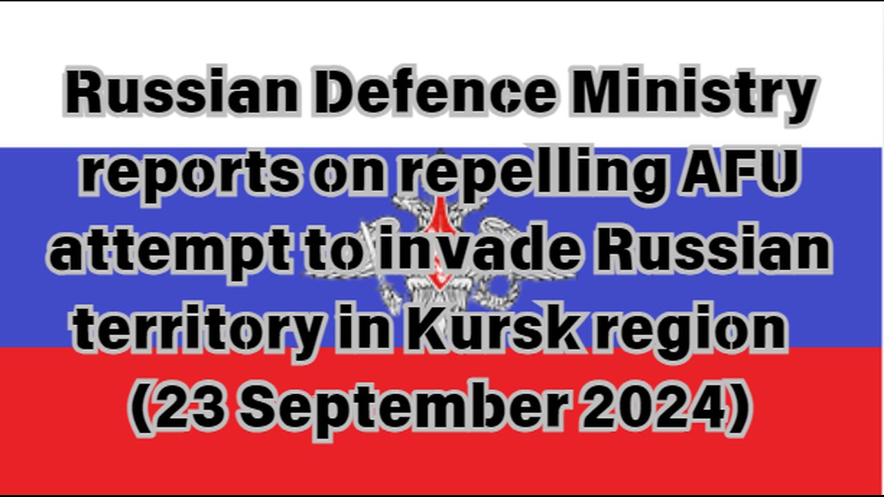 Kursk Incursion - 23 September 2024 - Update