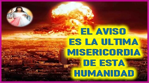 MENSAJE DE JESUCRISTO REY EL LIBRO DE LA VERDAD- EL AVISO ES LA ULTIMA MISERICORDIA DE ESTA HUMANID