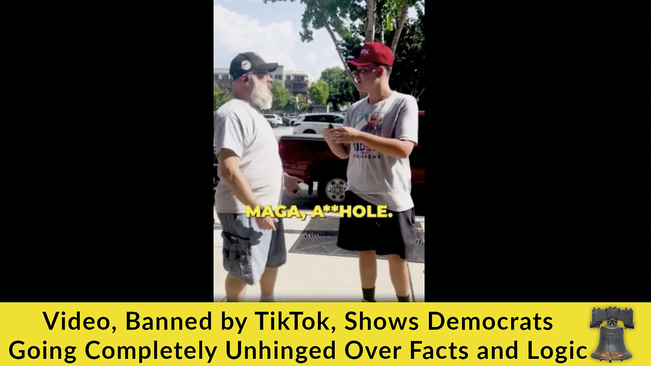 Video, Banned by TikTok, Shows Democrats Going Completely Unhinged Over Facts and Logic