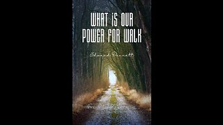 What is our power for walk? by Edward Dennett.