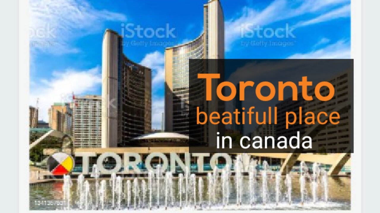 Toronto beatifull place in canada