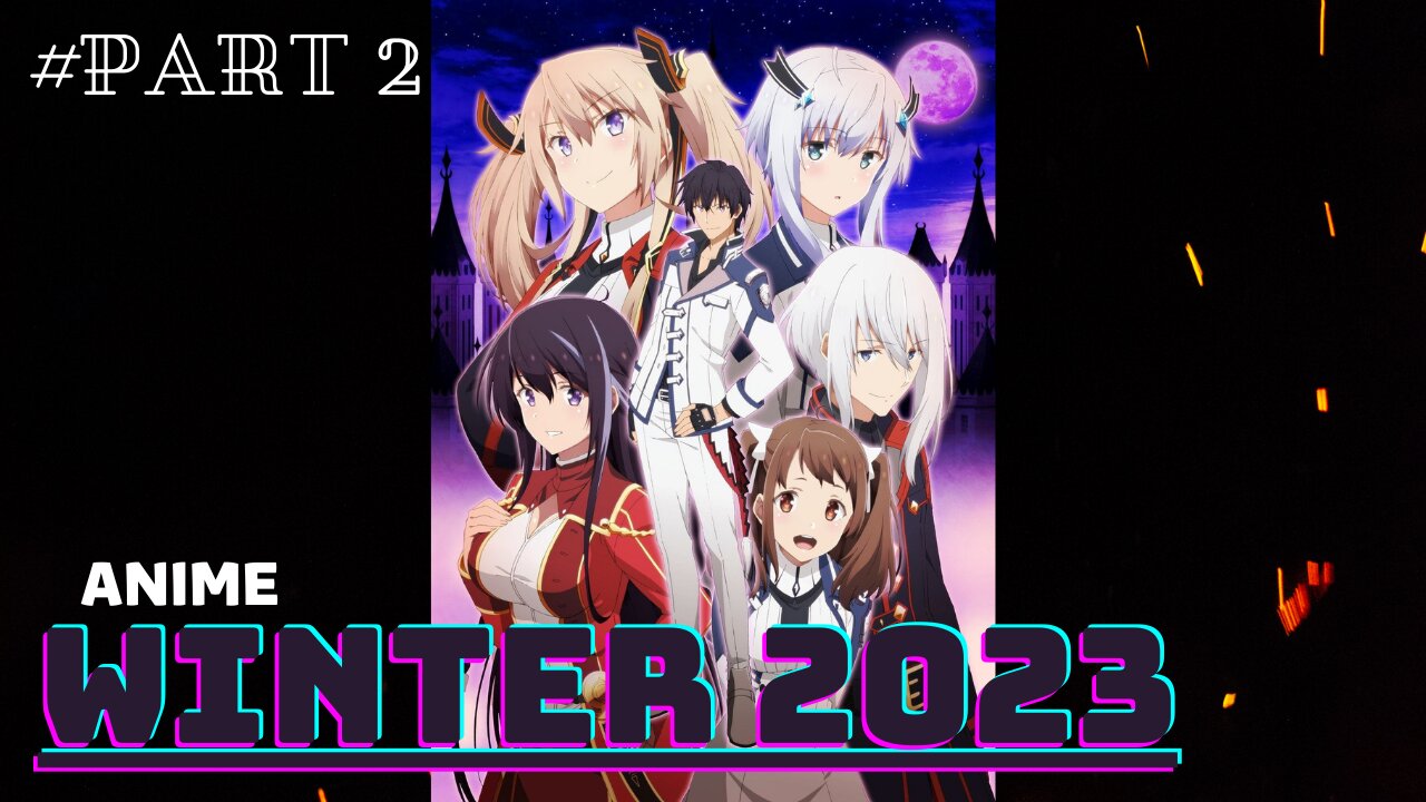 Anime Winter 2023 Part 2