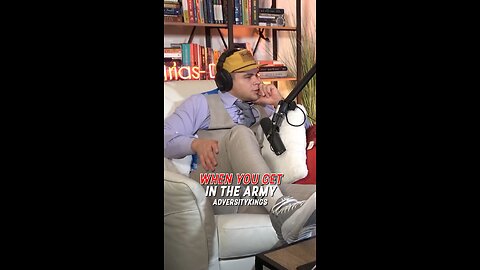 He thought the army was fun