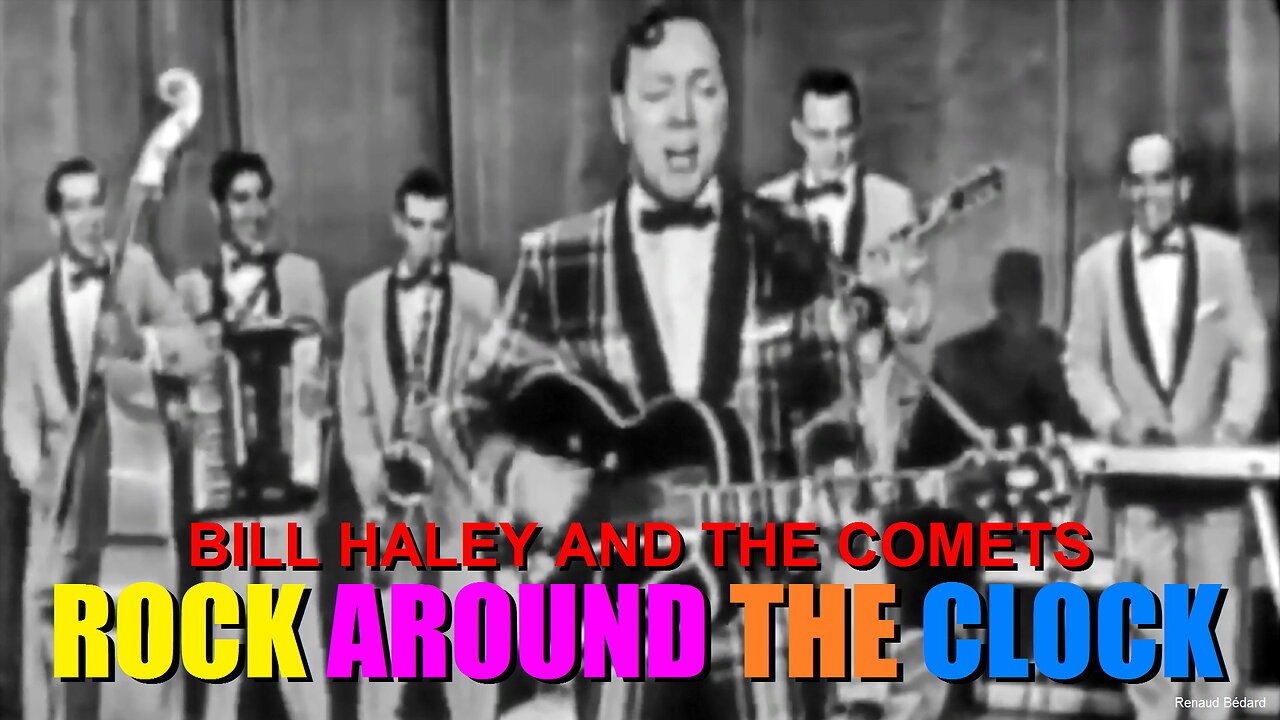 BILL HALEY AND THE COMETS - ROCK AROUND THE CLOCK