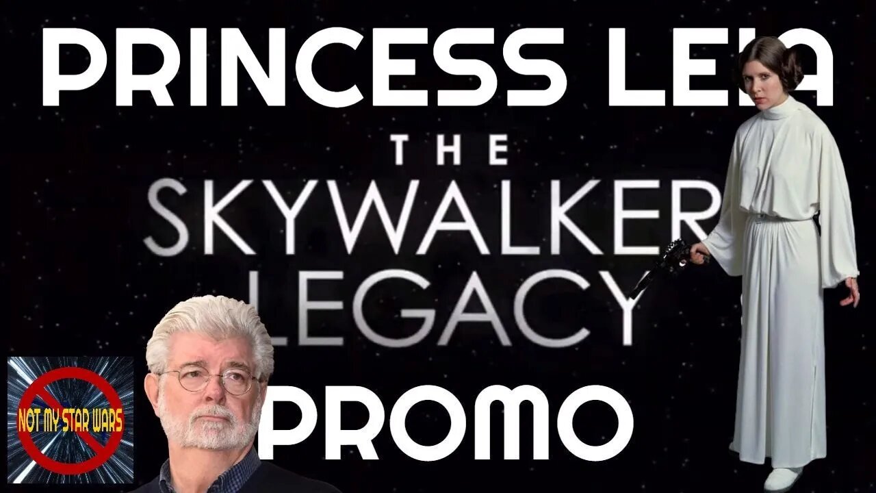 George Lucas and Carrie Fisher Describe Princess Leia - The Skywalker Legacy Promo