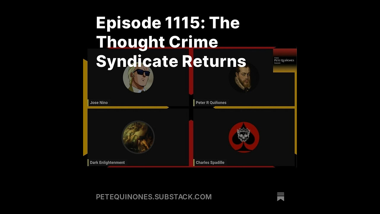 Episode 1115: The Thought Crime Syndicate Returns - September 2024