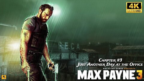 Max Payne 3 - Gameplay Walkthrough Chapter #3 - Just Another Day at the Office [HD]