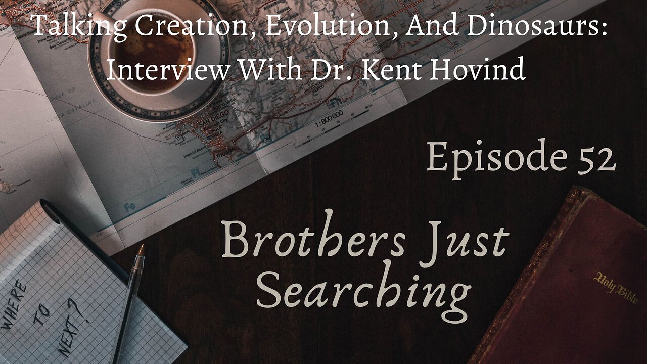 EP | #52 Talking Creation, Evolution, And Dinosaurs: Interview With Dr. Kent Hovind