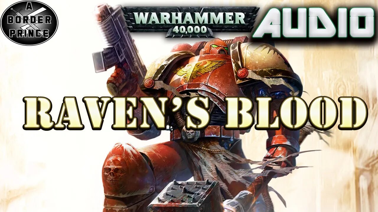 Warhammer 40k Audio: Raven's Blood By Callum Davis