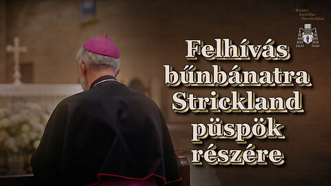 Felhívás bűnbánatra Strickland püspök részére