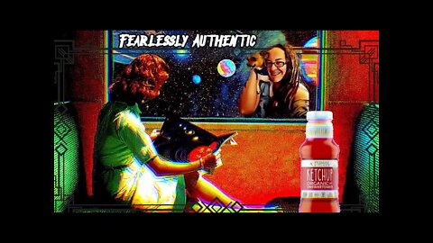 Fearlessly Authentic - Ketchup episode #luckyburrito #freeAssange #stevecutlerlive