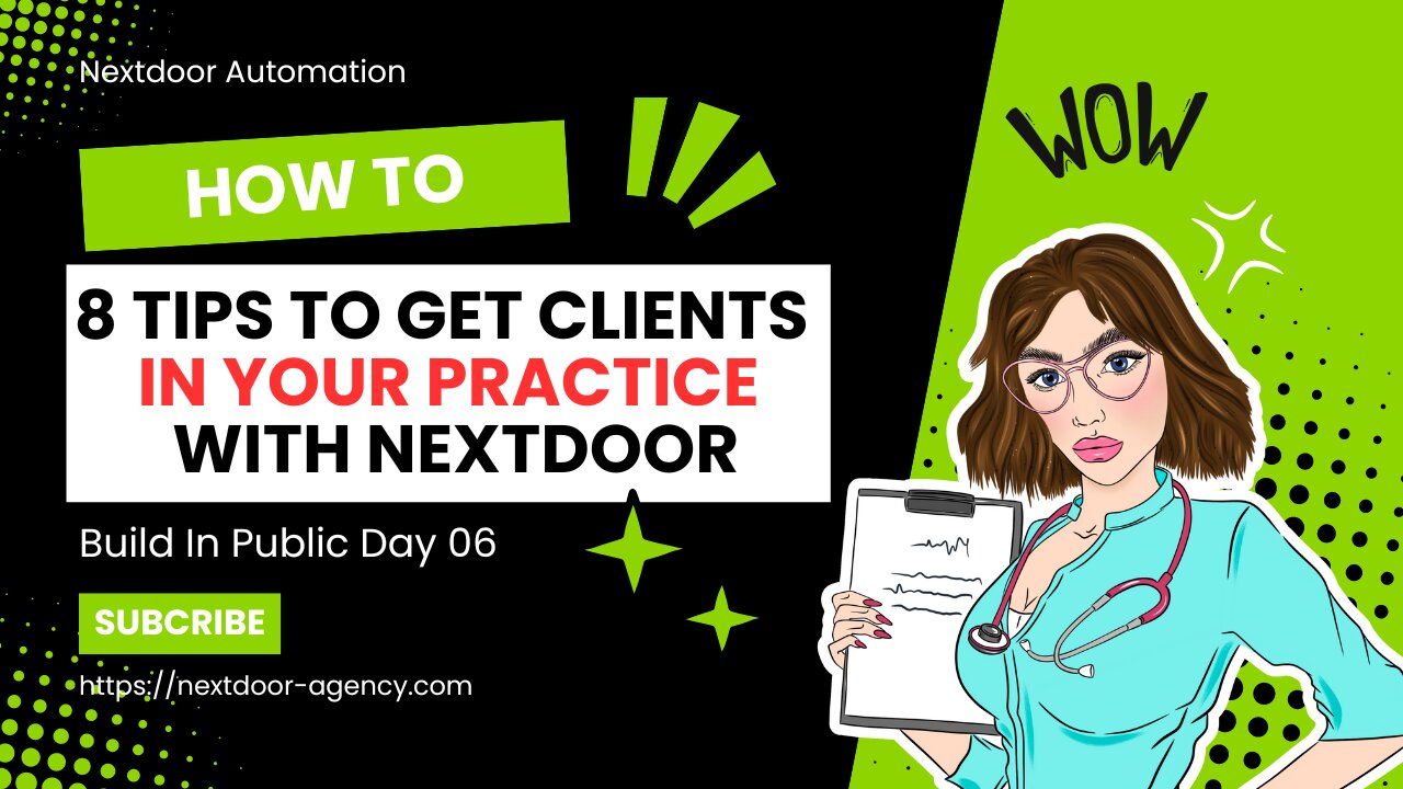 8 Tips for Getting Clients in your Practice with Nextdoor - Build in Public Day 06