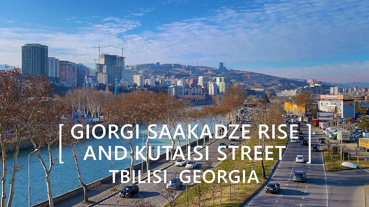 Tbilisi Walks: Giorgi Saakadze Rise, Vakhushti Bagrationi Bridge and Kutaisi Street