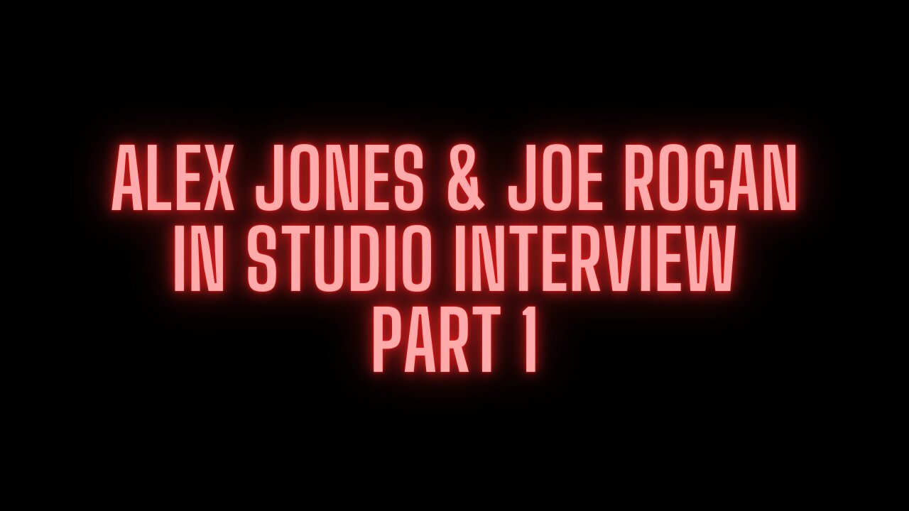 Alex Jones X Joe Rogan In Studio Interview Part 1